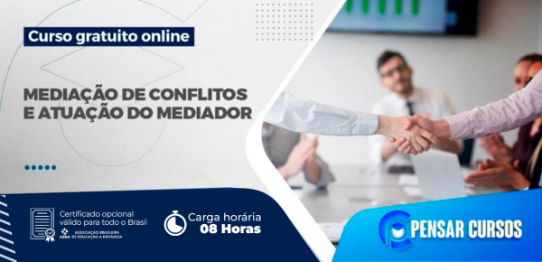 Saiba mais sobre o curso Minicurso Mediação de Conflitos e Atuação do Mediador